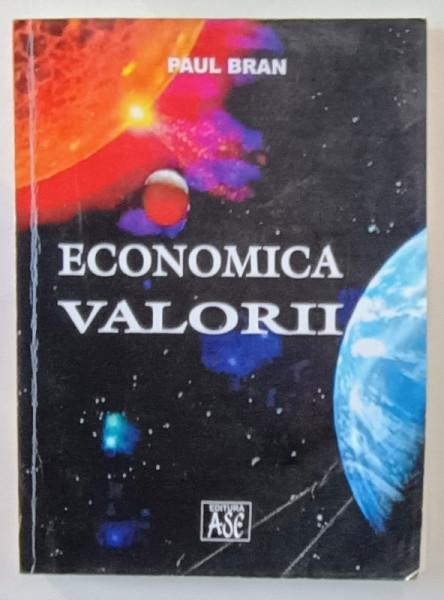 ECONOMICA VALORII de PAUL BRAN , 2002 *MICI DEFECTE