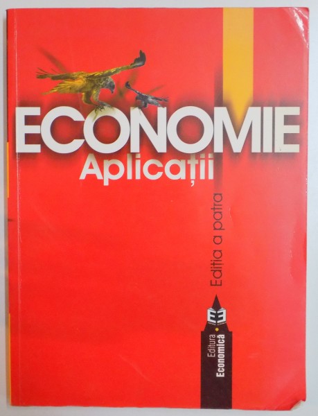 ECONOMIE , APLICATII , EDITIA A IV-A , 2003