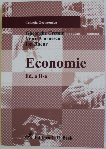 ECONOMIE de GHEORGHE CRETOIU ...ION BUCUR , 2007
