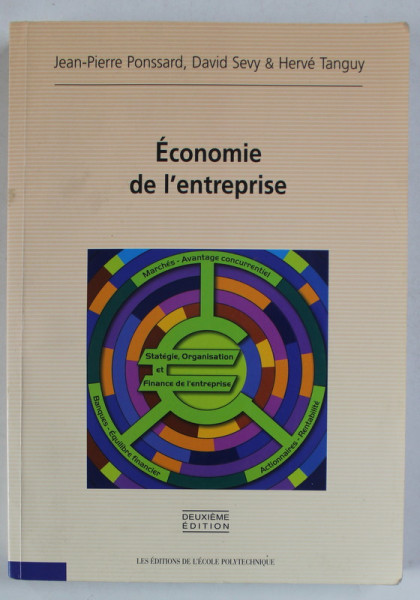 ECONOMIE DE L 'ENTREPRISE par JEAN - PIERRE PONSSARD ...HERVE TANGUY , 2007