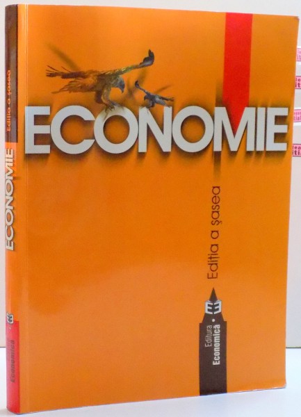 ECONOMIE , EDITIA A 6-A de FLORIN ERHAN , 2003