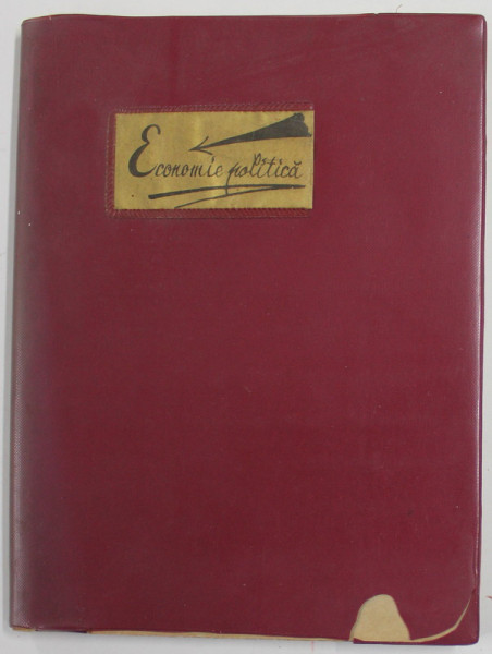 ECONOMIE POLITICA , CURS DUPA ASIST. UNIV . ION FRUJA , CAIET CU MANUSCRIS de DORIN GHERGHINESCU , 1964 / 1965