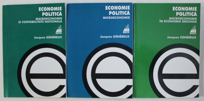 ECONOMIE POLITICA de JACQUES GENEREUX , VOLUMELE I - III , 2000