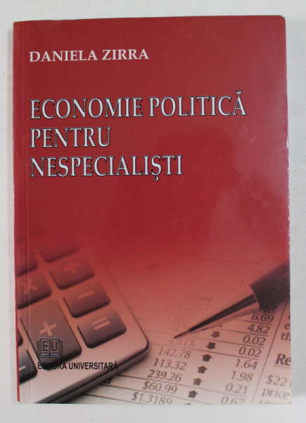ECONOMIE POLITICA  PENTRU SPECIALISTI de DANIELA ZIRRA , 2009
