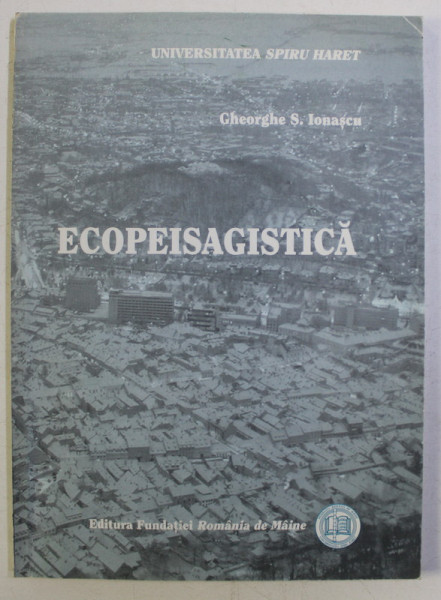 ECOPEISAGISTICA de GHEORGHE S. IONASCU , 2005