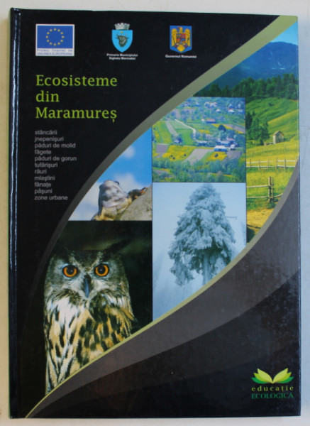 ECOSISTEME DIN MARAMURES , text si foto de PETER LENGYEL , 2004