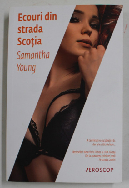 ECOURI DIN STRADA SCOTIA de SAMANTHA  YOUNG , COLECTIA '' EROSCOP '' , 2017 , 18 +!