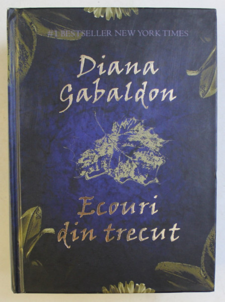 ECOURI DIN TRECUT de DIANA GABALDON , 2010