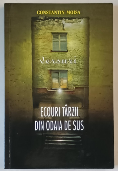 ECOURI TARZII DIN ODAIA DE SUS , versuri de CONSTANTIN MOISA , 2014