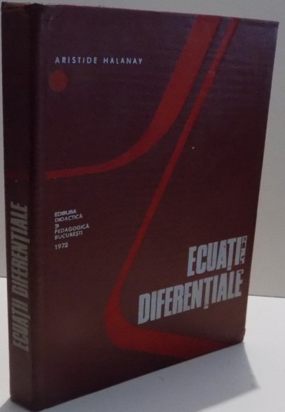 ECUATII DIFERENTIALE de ARISTIDE HALANAY , 1972