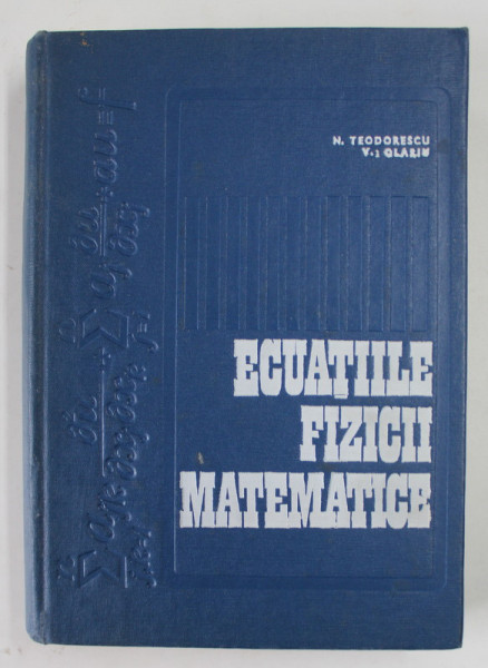 ECUATIILE FIZICII MATEMATICE de NICOLAE TEODORESCU si VALTER OLARIU , 1970 , MICI DEFECTE