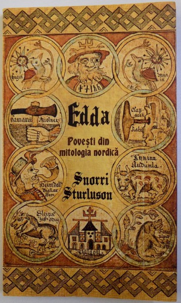 EDDA -  POVESTI DIN MITOLOGIA NORDICA de SUORRI STURLSON , grafica de DIANA SERBANESCU , 2016