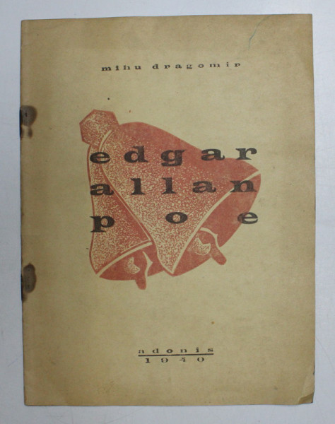 EDGAR ALLAN POE - versuri de MIHU DRAGOMIR , 1940