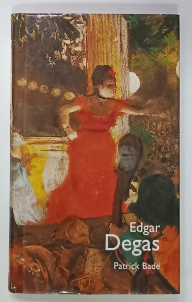 EDGAR DEGAS par PATRICK BADE , 2000
