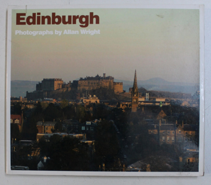 EDINBURGH , photographs by ALLAN WRIGHT , 2006