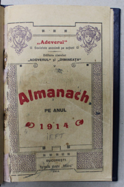 EDITURA ZIARELOR ' ADEVERUL SI DIMINEATA  ' , ALMANACH PE ANUL 1914