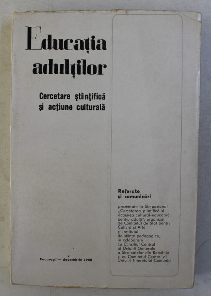 EDUCATIA ADULTILOR - CERCETARE STIINTIFICA SI ACTIUNE CULTURALA , 1968