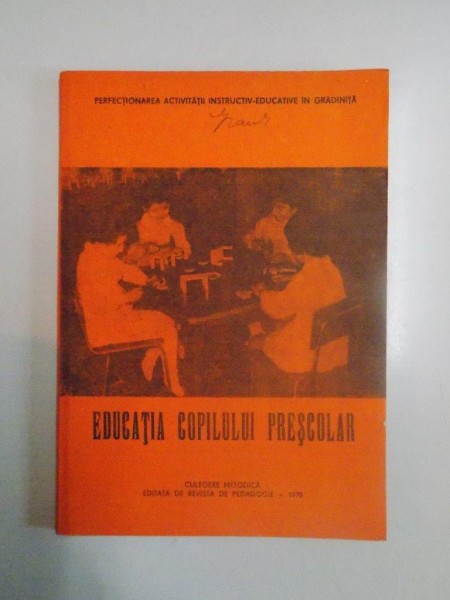 EDUCATIA COPILULUI PRESCOLAR , 1978