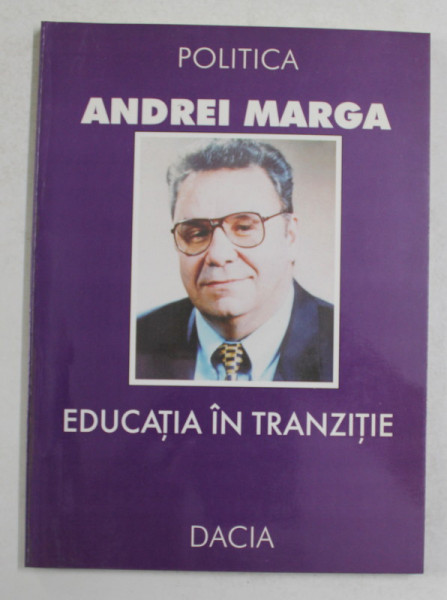 EDUCATIA IN TRANZITIE de ANDREI MARGA , 1999