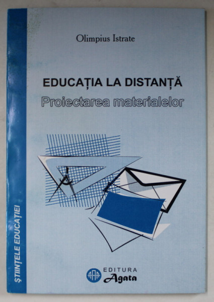 EDUCATIA LA DISTANTA , PROIECTAREA METRIALELOR de OLIMPIUS ISTRATE , 2000