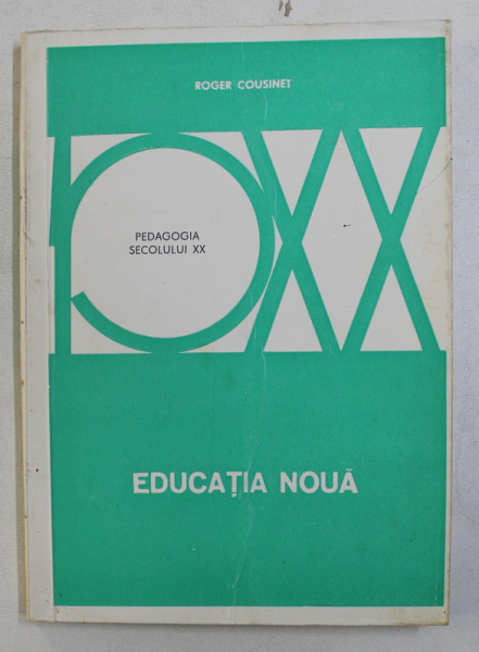 EDUCATIA NOUA de ROGER COUSINET , 1978