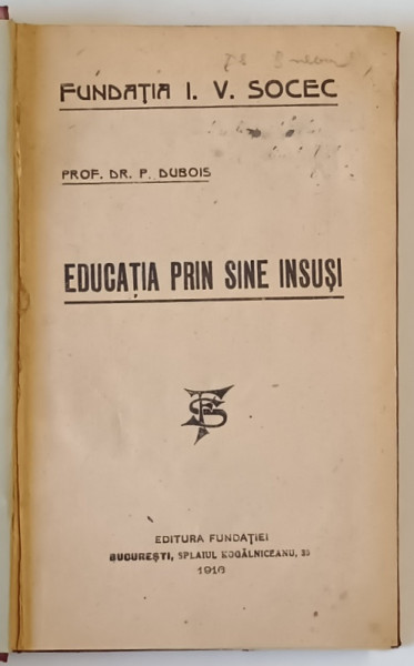 EDUCATIA PRIN SINE INSUSI de P. DUBOIS , 1916