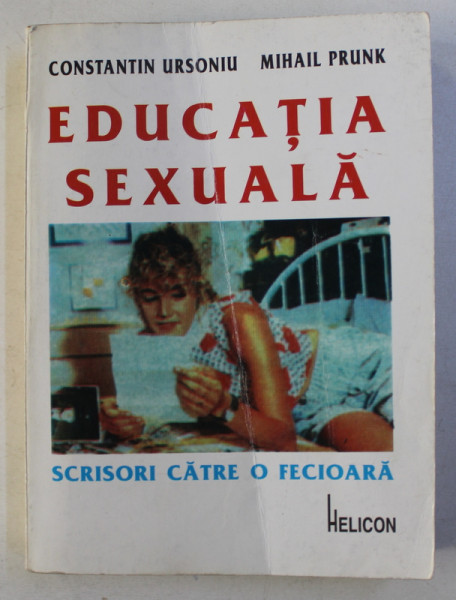 EDUCATIA SEXUALA - SCRISORI CATRE O FECIOARA de CONSTANTIN URSONIU si MIHAIL PRUNK , 1998