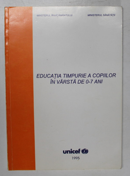 EDUCATIA TIMPURIE A COPIILOR IN VARSTA DE 0 - 7 ANI , 1995 , PREZINTA SUBLINIERI
