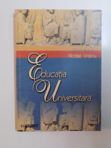 EDUCATIA UNIVERSITARA de NICOLAE VINTANU , 2001