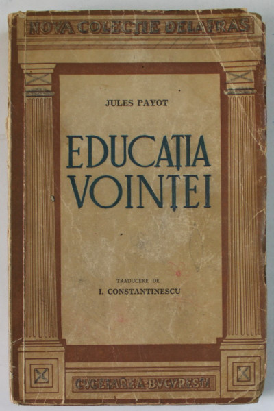 EDUCATIA VOINTEI de JULES PAYOT , 1943