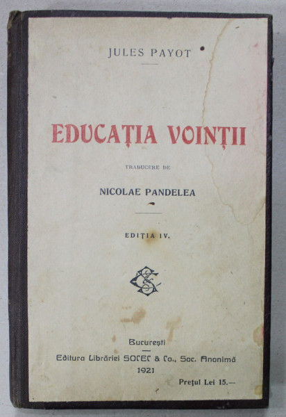 EDUCATIA VOINTII de JULES PAYOT , 1921
