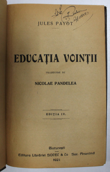 EDUCATIA VOINTII de JULES PAYOT , EDITIA A IV A , 1921