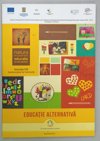EDUCATIE ALTERNATIVA de ASOCIATIA C4C , 2013, CD INCLUS *