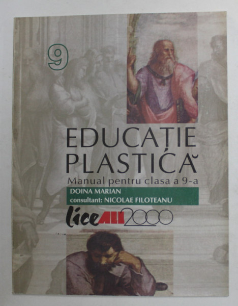EDUCATIE PLASTICA , MANUAL PENTRU CLASA A - 9 -A de DOINA MARIAN , 1999