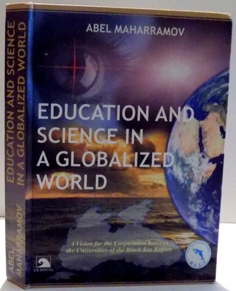 EDUCATION AND SCIENCE IN  A GLOBALIZED WORLD de ABEL MAHARRAMOV , 2006