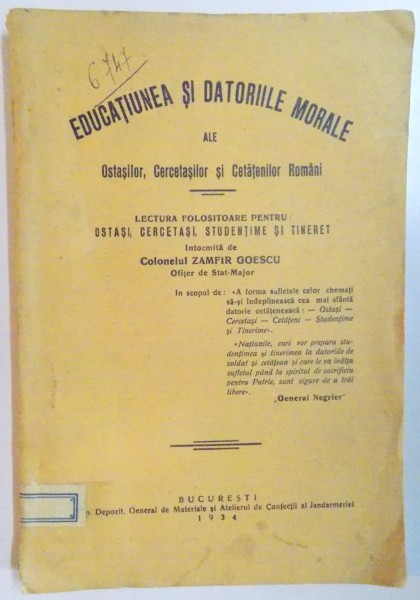 EDUCATIUNEA SI DATORIILE MORALE ALE OSTASILOR, CERCETASILOR SI CETATENILOR ROMANI intocmita de COLONELUL ZAMFIR GOESCU  1934