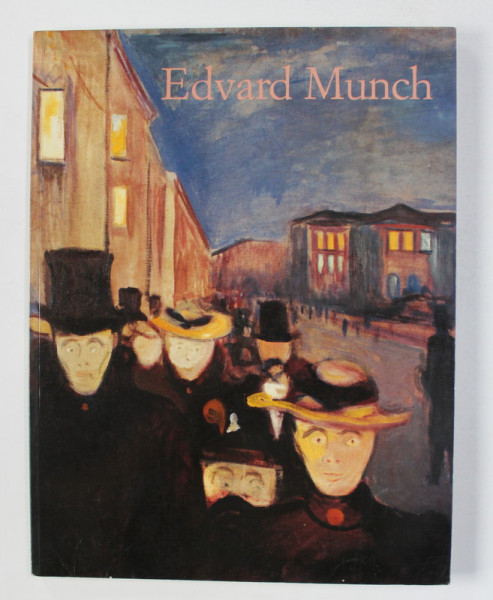 EDVARD MUNCH 1863 - 1944 - DES IMAGES DE VIE ET DE MORT par ULRICH BISCHOFF , 1990