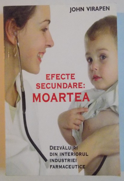 EFECTE SECUNDARE - MOARTEA, DEZVALUIRI DIN INTERIORUL INDUSTRIEI FARMACEUTICE, 2010