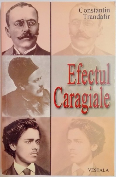 EFECTUL CARAGIALE de CONSTANTIN TRANDAFIR , 2002