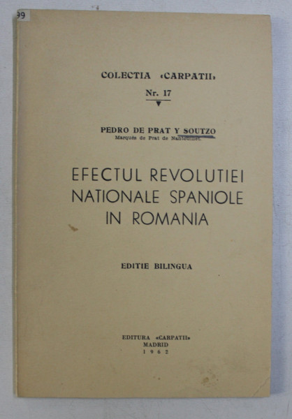 EFECTUL REVOLUTIEI NATIONALE SPANIOLE IN ROMANIA ED. BILINGVA , 1962