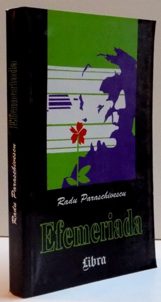 EFEMERIADA de RADU PARASCHIVESCU , 2000