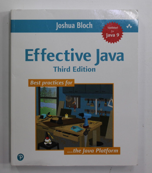 EFFECTIVE JAVA - UPDATED FOR JAVA 9 by JOSHUA BLOCH , 2018