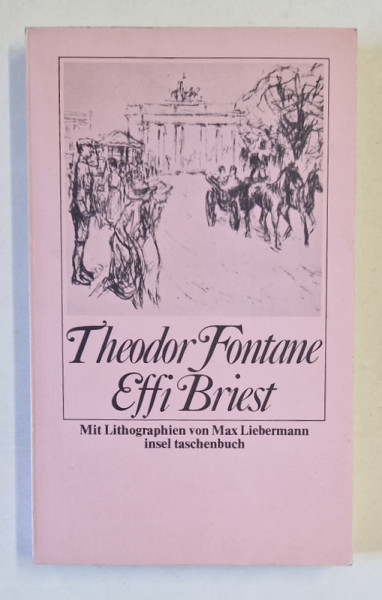 EFFI BRIEST von THEODOR FONTANE , MIT LITOGRAPHIEN von MAX LIEBERMANN , 1976, TEXT IN LIMBA GERMANA