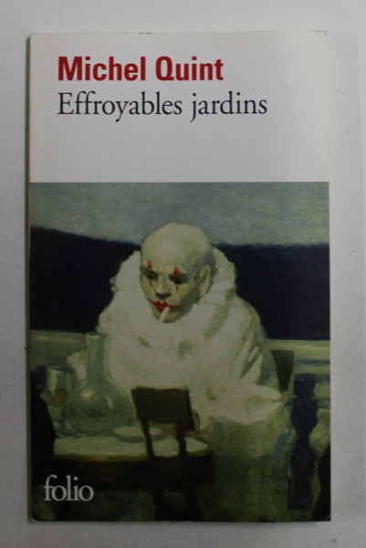 EFFROYABLES  JARDINS par MICHEL QUINT , 2012