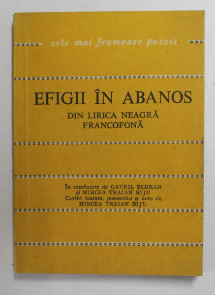 EFIGII IN ABANOS - DIN LIRICA NEAGRA FRANCOFONA , in romaneste de GAVRIL SEDRAN , 1978