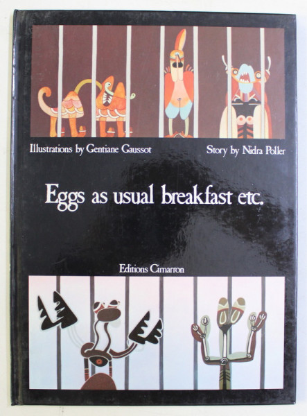 EGGS AS USUAL BREAKFAST ETC. , illustrations by GENTIANE GAUSSOT , story by NIDRA POLLER , 1979
