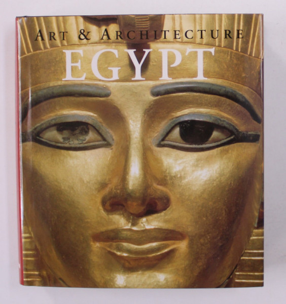 EGYPT - ART ET ARCHITECTURE by MATTHIAS SEIDEL and REGINE SCHULZ , 2005