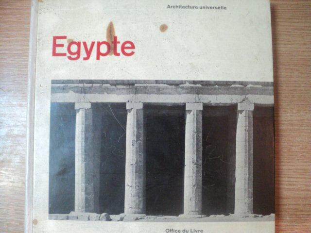 EGYPTE , ARCHITECTURE UNIVERSELLE