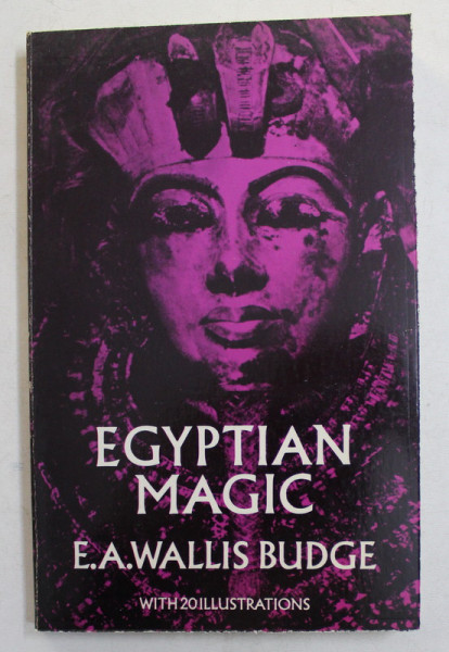 EGYPTIAN MAGIC by E. A. WALLIS BUDGE , 1971