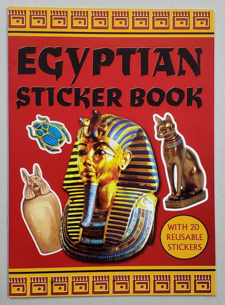 EGYPTIAN STICKER BOOK , WITH 20 REUSABLE STICKERS , by LOUISE ROONEY , 2010